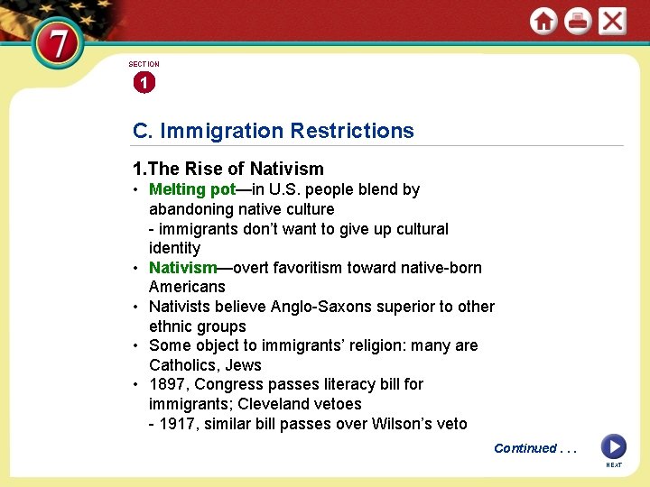 SECTION 1 C. Immigration Restrictions 1. The Rise of Nativism • Melting pot—in U.