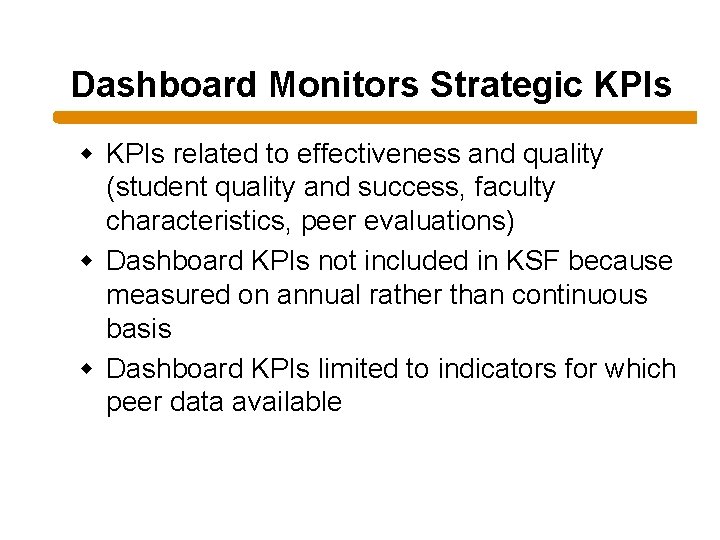 Dashboard Monitors Strategic KPIs w KPIs related to effectiveness and quality (student quality and