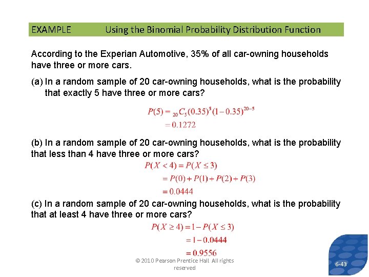 EXAMPLE Using the Binomial Probability Distribution Function According to the Experian Automotive, 35% of