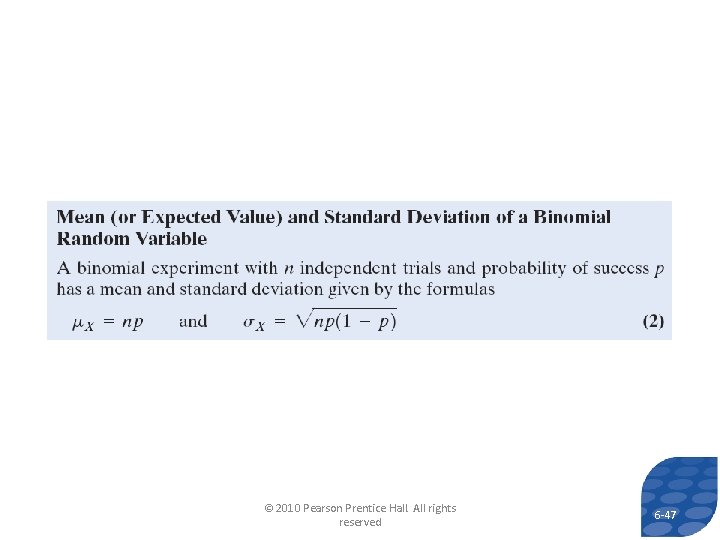 © 2010 Pearson Prentice Hall. All rights reserved 6 -47 