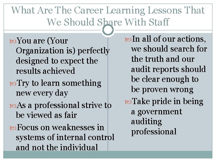 What Are The Career Learning Lessons That We Should Share With Staff You are