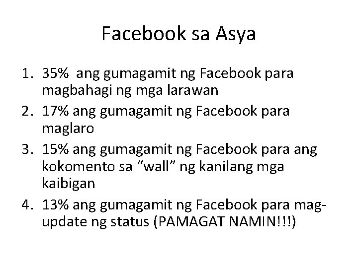 Facebook sa Asya 1. 35% ang gumagamit ng Facebook para magbahagi ng mga larawan