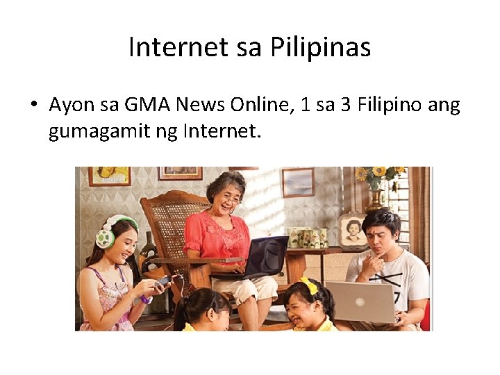 Internet sa Pilipinas • Ayon sa GMA News Online, 1 sa 3 Filipino ang