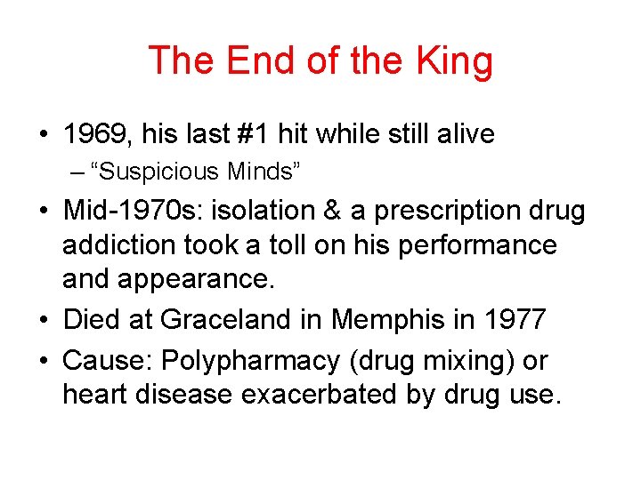 The End of the King • 1969, his last #1 hit while still alive