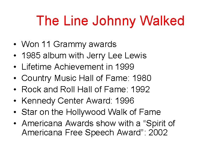 The Line Johnny Walked • • Won 11 Grammy awards 1985 album with Jerry