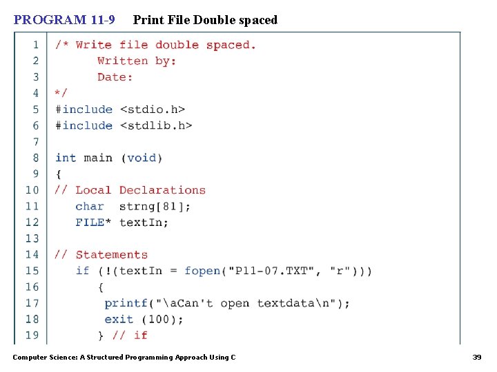 PROGRAM 11 -9 Print File Double spaced Computer Science: A Structured Programming Approach Using PROGRAM 11 -9 Print File Double spaced Computer Science: A Structured Programming Approach Using