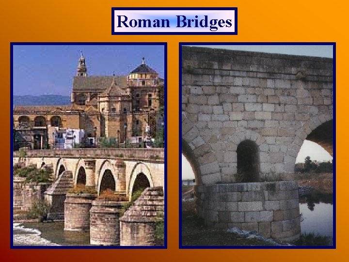 Roman Bridges Roman Bridges