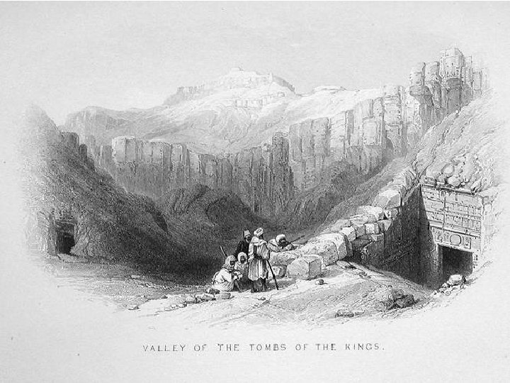 Valley Of Kings • 500 Years of History Entrance to Royal Tomb, 1821 •