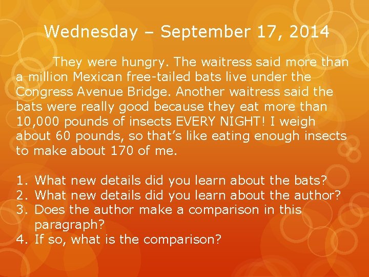 Wednesday – September 17, 2014 They were hungry. The waitress said more than a