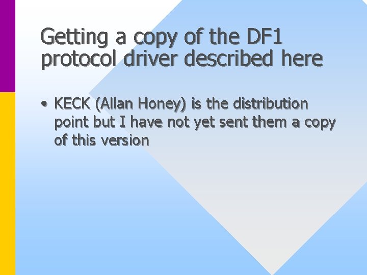 Getting a copy of the DF 1 protocol driver described here • KECK (Allan