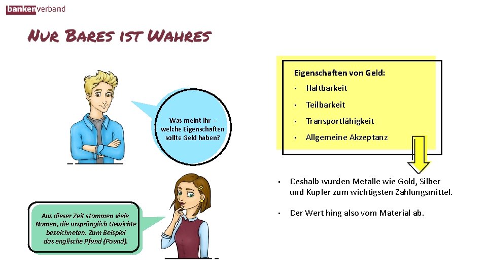 Eigenschaften von Geld: Was meint ihr – welche Eigenschaften sollte Geld haben? Aus dieser