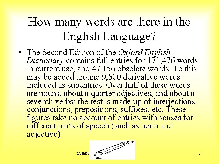 How many words are there in the English Language? • The Second Edition of