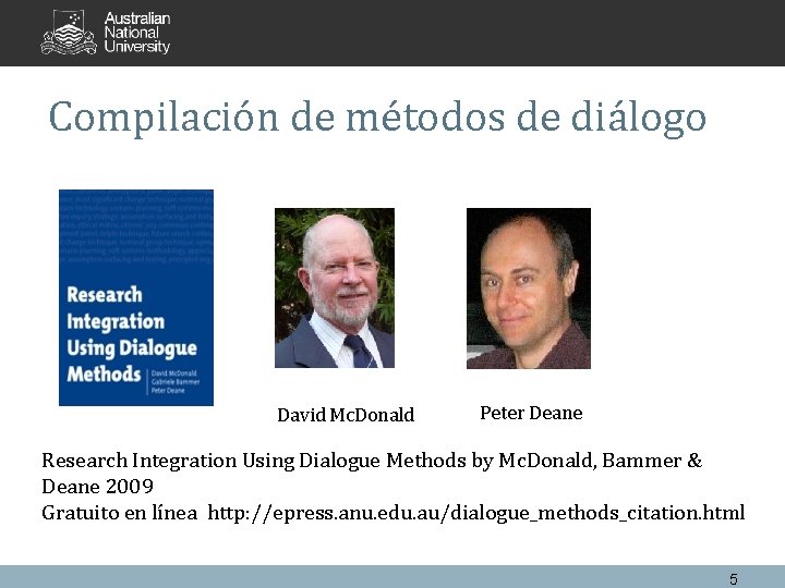 Compilación de métodos de diálogo David Mc. Donald Peter Deane Research Integration Using Dialogue