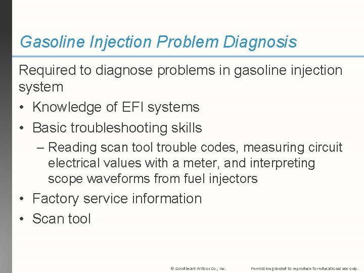 Gasoline Injection Problem Diagnosis Required to diagnose problems in gasoline injection system • Knowledge