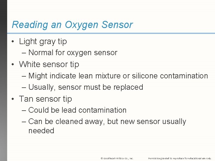 Reading an Oxygen Sensor • Light gray tip – Normal for oxygen sensor •