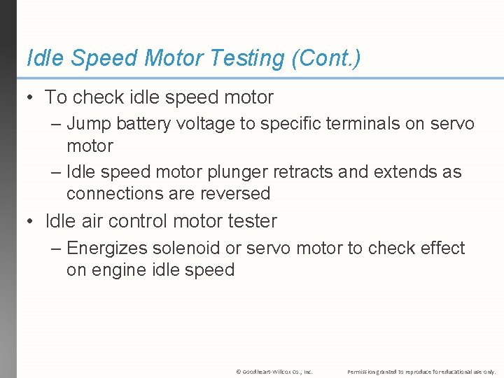 Idle Speed Motor Testing (Cont. ) • To check idle speed motor – Jump