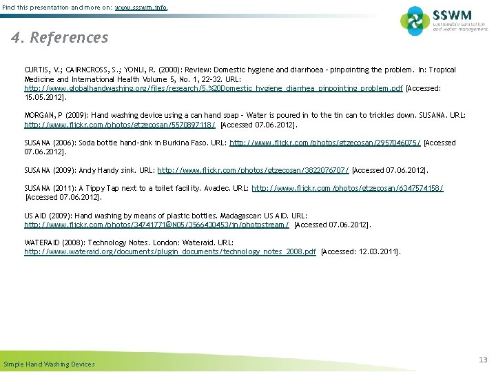 Find this presentation and more on: www. ssswm. info. 4. References CURTIS, V. ;
