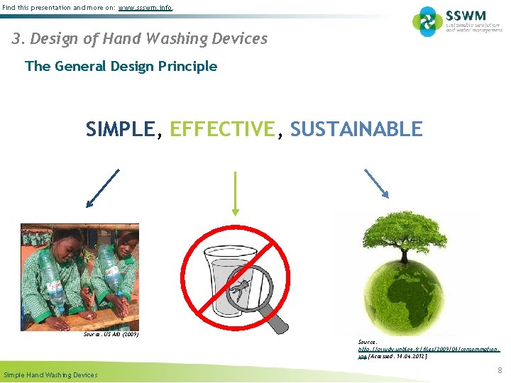 Find this presentation and more on: www. ssswm. info. 3. Design of Hand Washing