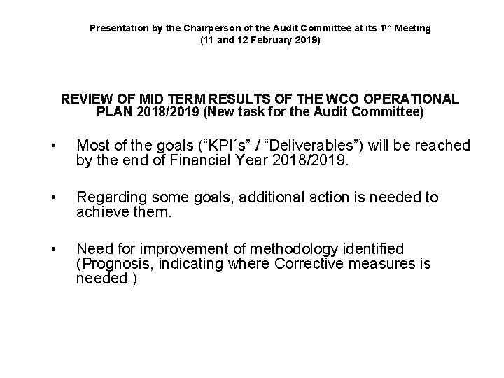 Presentation by the Chairperson of the Audit Committee at its 1 th Meeting (11