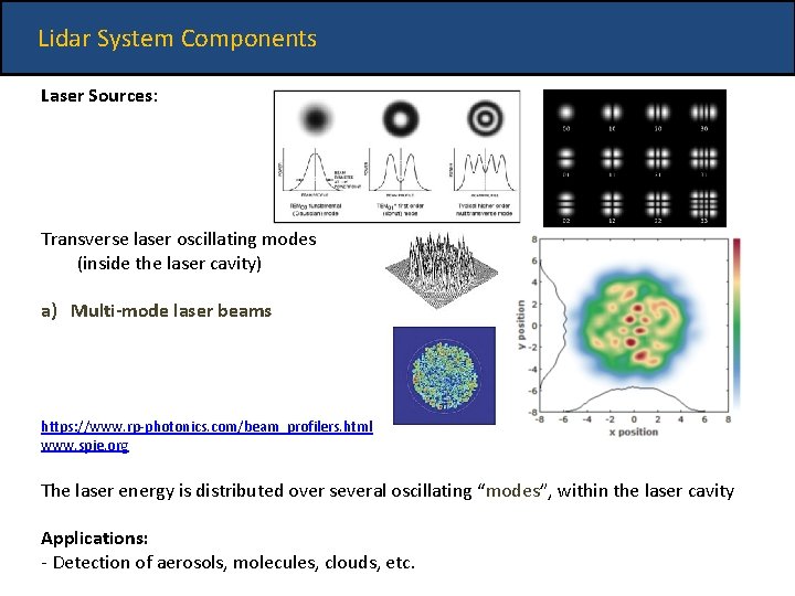Lidar System Components Laser Sources: Transverse laser oscillating modes (inside the laser cavity) a)