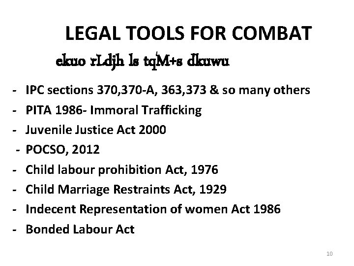 LEGAL TOOLS FOR COMBAT ekuo r. Ldjh ls tq. M+s dkuwu - IPC sections