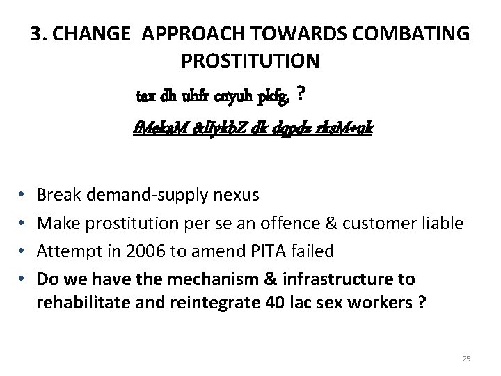 3. CHANGE APPROACH TOWARDS COMBATING PROSTITUTION tax dh uhfr cnyuh pkfg, ? f. Meka.