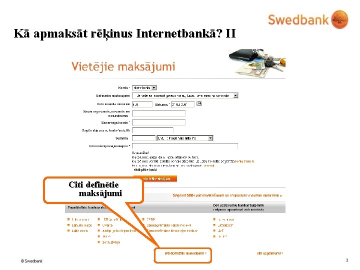 Kā apmaksāt rēķinus Internetbankā? II Citi definētie maksājumi 