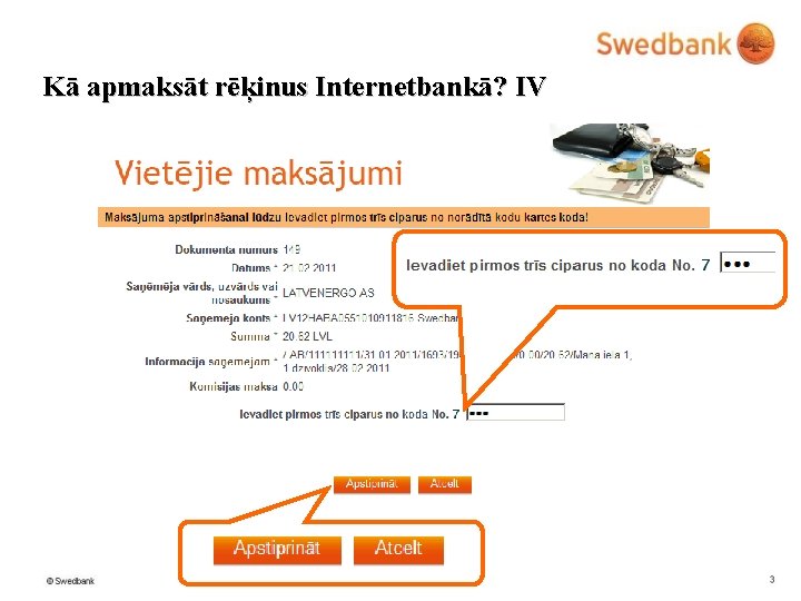 Kā apmaksāt rēķinus Internetbankā? IV 