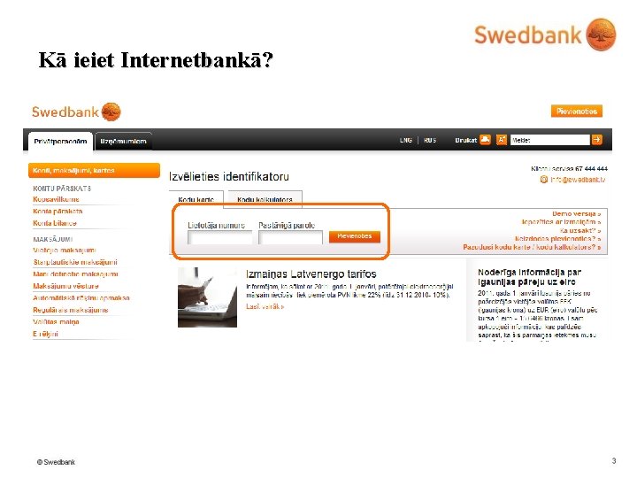 Kā ieiet Internetbankā? 