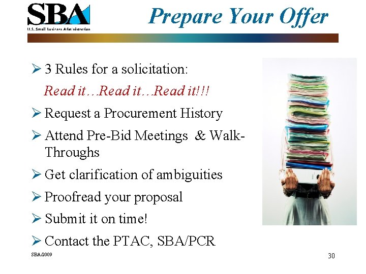 Prepare Your Offer Ø 3 Rules for a solicitation: Read it…Read it!!! Ø Request