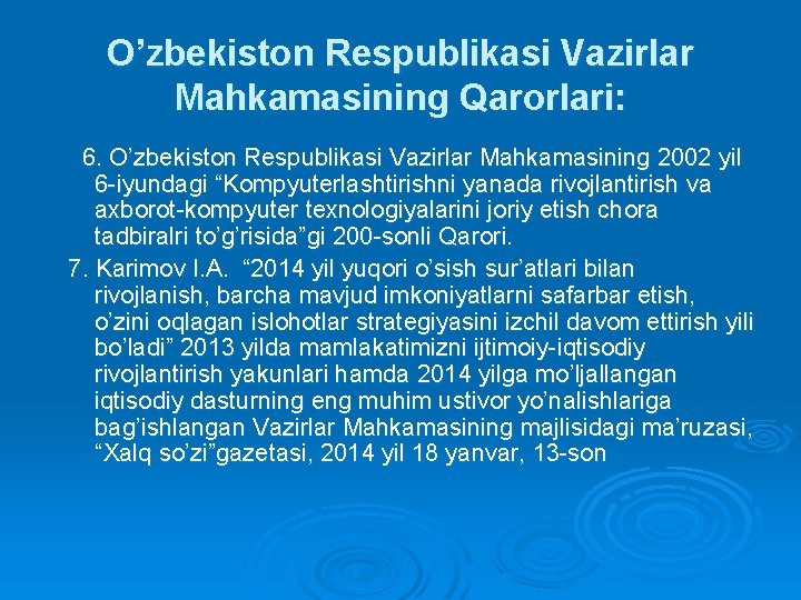 O’zbekiston Respublikаsi Vazirlar Mahkamasining Qarorlari: 6. O’zbekiston Respublikаsi Vаzirlаr Mаhkаmаsining 2002 yil 6 -iyundagi