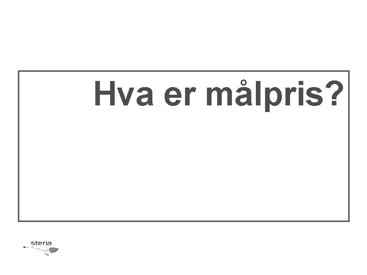 Hva er målpris? 