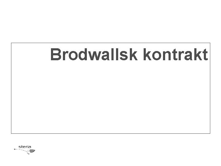 Brodwallsk kontrakt 