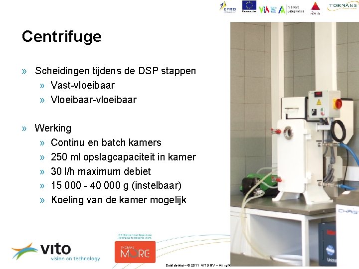 Centrifuge » Scheidingen tijdens de DSP stappen » Vast-vloeibaar » Vloeibaar-vloeibaar » Werking »