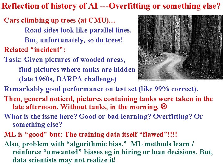 Reflection of history of AI ---Overfitting or something else? Cars climbing up trees (at