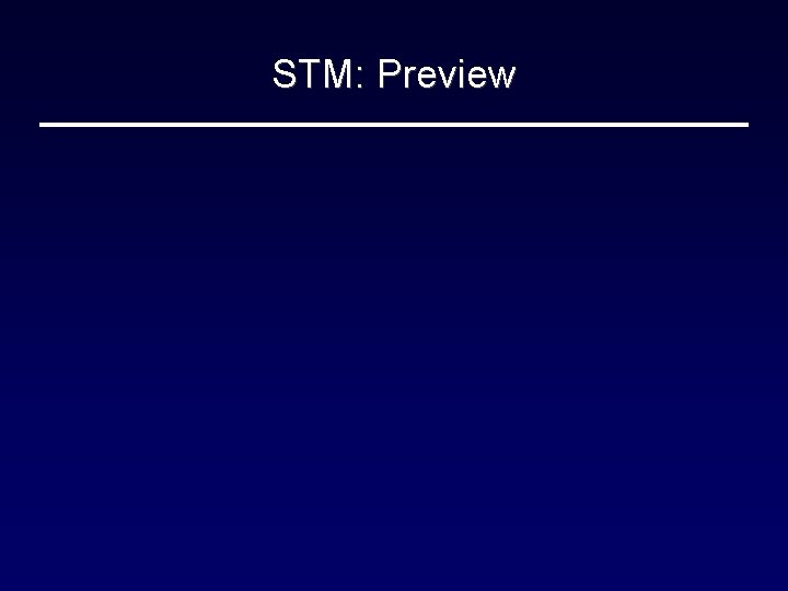 STM: Preview 