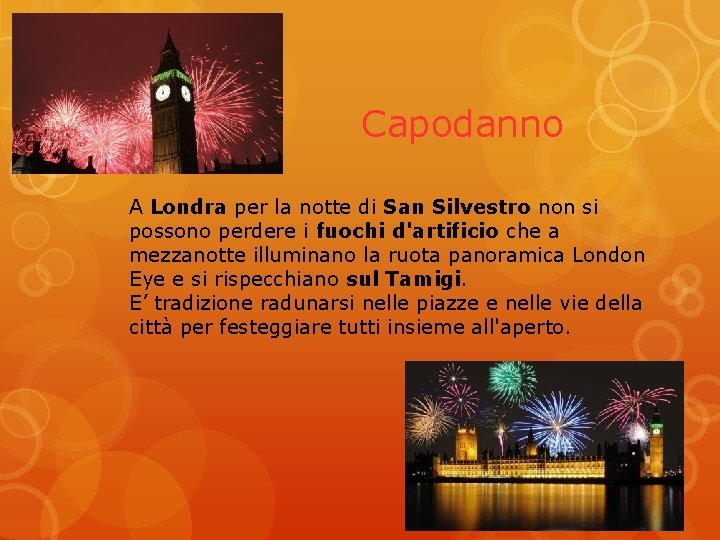 Capodanno A Londra per la notte di San Silvestro non si possono perdere i