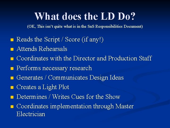 What does the LD Do? (OK, This isn’t quite what is in the Sn.