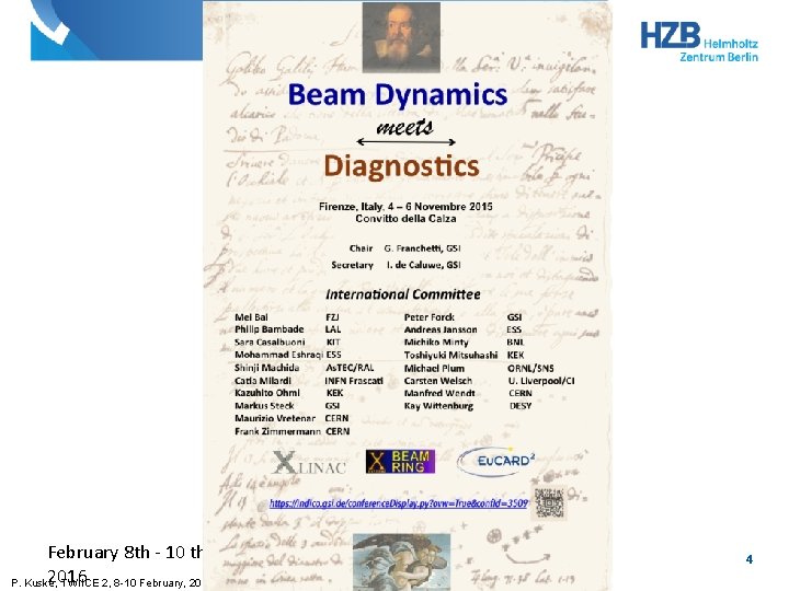 Beam-Dynamics-meets-Diagnostics-poster. gif February 8 th - 10 th G. Franchetti 2016 P. Kuske, TWIICE