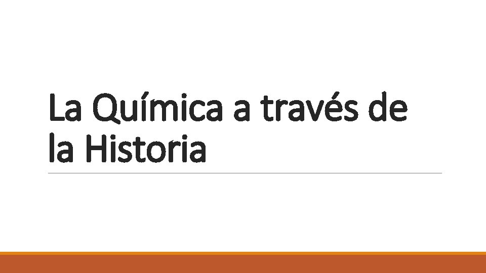 La Química a través de la Historia 