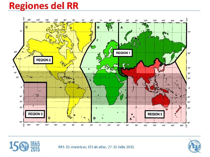 Regiones del RR RRS-15 -Américas; El Salvador, 27 -31 Julio 2015 