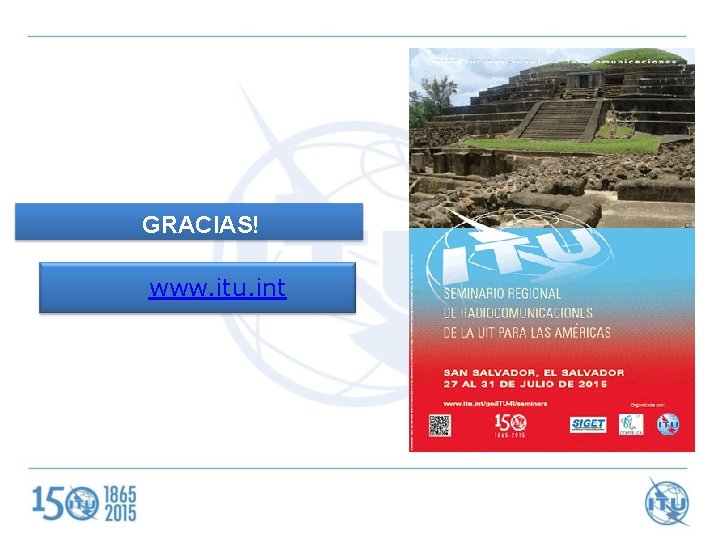 GRACIAS! www. itu. int 34 