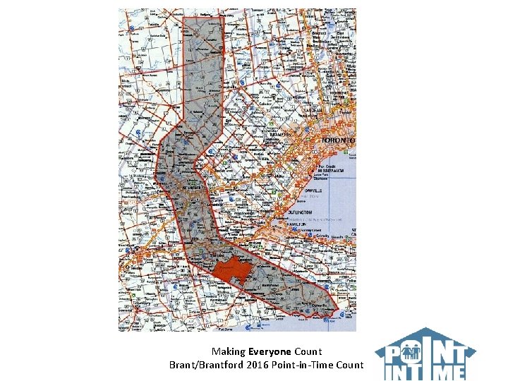 Making Everyone Count Brant/Brantford 2016 Point-in-Time Count 