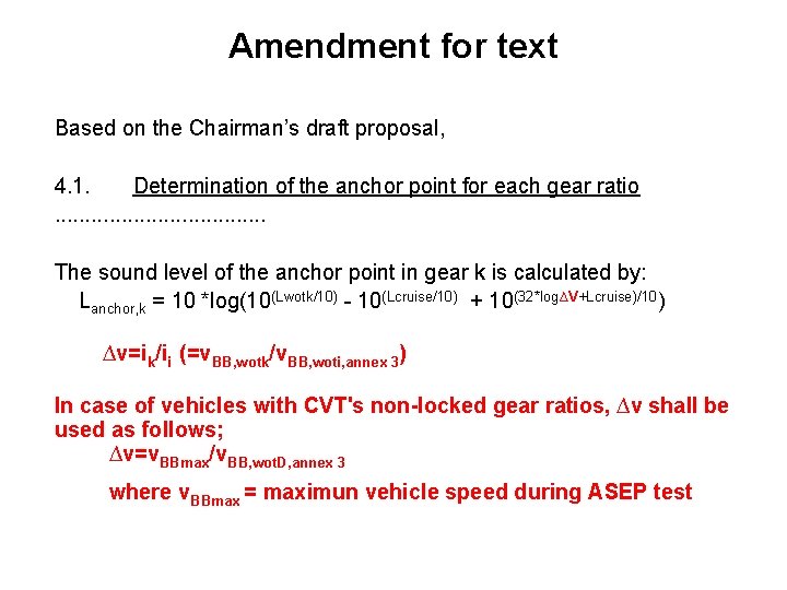 Amendment for text Based on the Chairman’s draft proposal, 4. 1. Determination of the