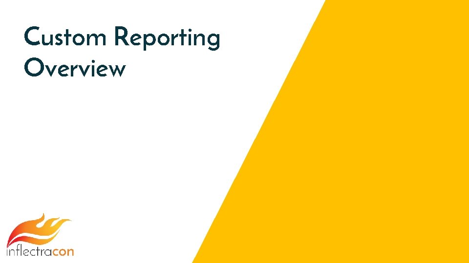 Custom Reporting Overview 