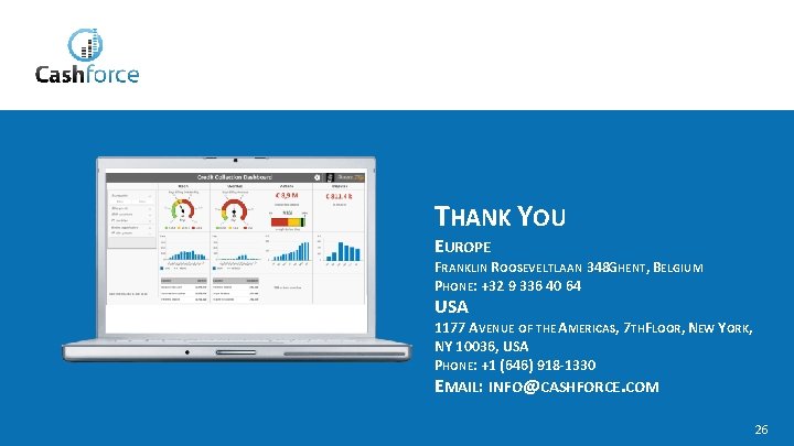 THANK YOU EUROPE FRANKLIN ROOSEVELTLAAN 348 GHENT, BELGIUM PHONE: +32 9 336 40 64