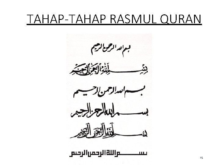 TAHAP-TAHAP RASMUL QURAN 15 