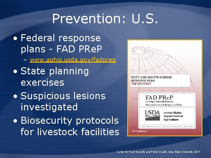 Prevention: U. S. • Federal response plans - FAD PRe. P – www. aphis.