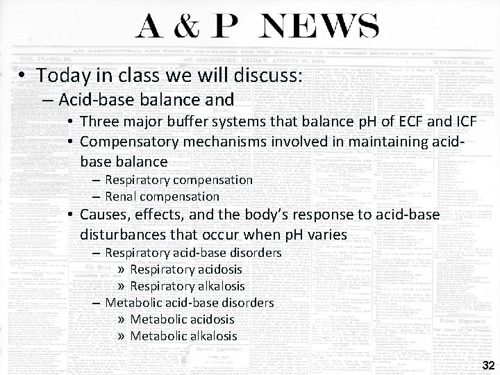 • Today in class we will discuss: – Acid-base balance and • Three • Today in class we will discuss: – Acid-base balance and • Three