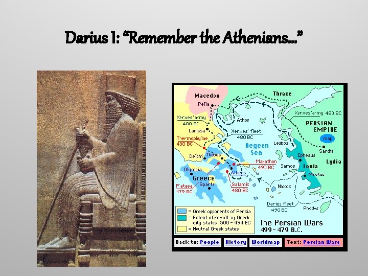 Darius I: “Remember the Athenians…” 